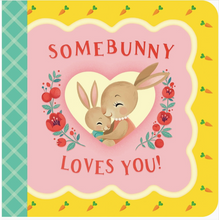 Load image into Gallery viewer, Some Bunny Loves You Book
