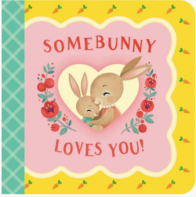 Some Bunny Loves You Book